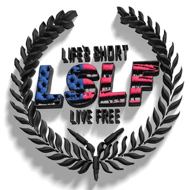 Life's Short Live Free